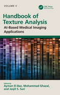 Handbook of Texture Analysis: Ai-Based Medical Imaging Applications