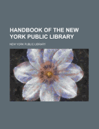 Handbook of the New York Public Library