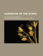 Handbook of the Stars; For School and Home Use