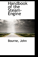 Handbook of the Steam-Engine