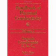 Handbook of Thermal Conductivity, Volume 1:: Organic Compounds C1 to C4