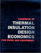 Handbook of Thermal Insulation: Design Economics for Pipes and Equipment