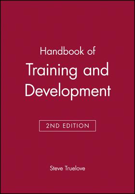Handbook of Training and Development - Truelove, Steve (Editor)
