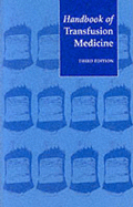 Handbook of Transfusion Medicine: Blood Transfusion Services of the United Kingdom - Dept.of Health, and McClelland, D.B.L. (Volume editor)