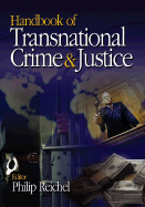 Handbook of Transnational Crime and Justice - Reichel, Phillip, Dr. (Editor), and Reichel, Philip, Dr. (Editor)