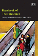 Handbook of Trust Research - Bachmann, Reinhard (Editor), and Zaheer, Akbar (Editor)
