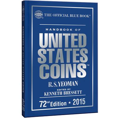 Handbook of United States Coins - Yeoman, R S, and Bressett, Kenneth (Editor)