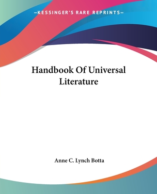 Handbook Of Universal Literature - Botta, Anne C Lynch