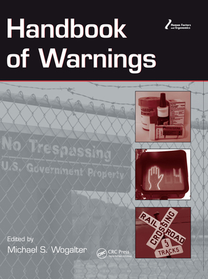 Handbook of Warnings - Wogalter, Michael S (Editor)