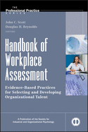 Handbook of Workplace Assessment: Evidence-Based Practices for Selecting and Developing Organizational Talent