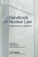 Handbook on Nuclear Law: Implementing Legislation