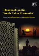 Handbook on the South Asian Economies - Chowdhury, Anis (Editor), and Mahmud, Wahiduddin (Editor)