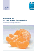 Handbook on Tourism Market Segmentation: Maximising Marketing Effectiveness