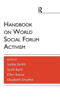 Handbook on World Social Forum Activism - Smith, Jackie, and Reese, Ellen, and Byrd, Scott