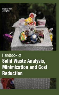 Handbook Solid Waste Analysis, Minimization and Cost Reduction (2 Volumes) - 