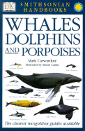 Handbooks: Whales & Dolphins: The Clearest Recognition Guide Available