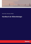 Handbuch Der Bl?tenbiologie