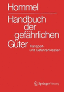 Handbuch Der Gefhrlichen Gter. Transport- Und Gefahrenklassen Neu