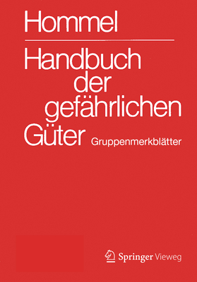 Handbuch Der Gef?hrlichen G?ter. Gruppenmerkbl?tter - Holzh?user, Jrg (Contributions by), and Holzh?user, Petra (Editor), and Baum, Eckhard (Contributions by)