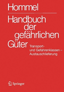 Handbuch der gef?hrlichen G?ter. Transport- und Gefahrenklassen Neu. Austauschlieferung, Dezember 2024