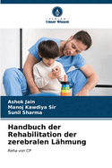 Handbuch der Rehabilitation der zerebralen L?hmung