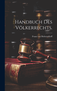 Handbuch des Vlkerrechts.