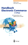 Handbuch Electronic Commerce: Kompendium Zum Elektronischen Handel