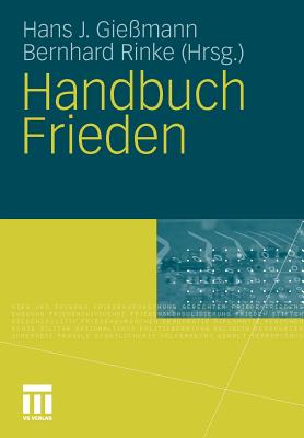 Handbuch Frieden - Giemann, Hans J (Editor), and Rinke, Bernhard (Editor)