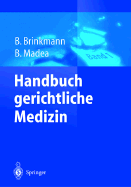 Handbuch Gerichtliche Medizin: Band 1