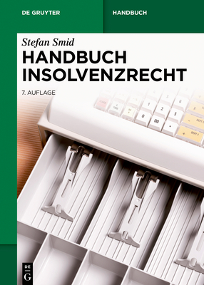 Handbuch Insolvenzrecht - Smid, Stefan