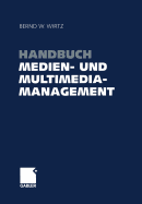 Handbuch Medien- Und Multimediamanagement