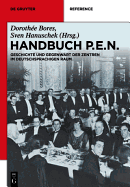 Handbuch Pen: Geschichte Und Gegenwart Der Deutschsprachigen Zentren - Bores, Dorothee (Editor), and Hanuschek, Sven (Editor)