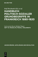 Handbuch politisch-sozialer Grundbegriffe in Frankreich 1680-1820, Heft 10, F?odalit?, f?odal. Parlements