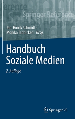 Handbuch Soziale Medien - Schmidt, Jan-Hinrik (Editor), and Taddicken, Monika (Editor)