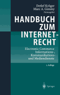 Handbuch Zum Internetrecht: Electronic Commerce - Informations-, Kommunikations- Und Mediendienste