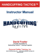Handcuffing Tactics: Instructor Manual