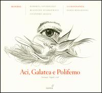 Handel: Aci, Galatea & Polifemo - Blandine Staskiewicz (mezzo-soprano); Fabio Bonizzoni (harpsichord); Lisandro Abadie (bass); Roberta Invernizzi (soprano);...