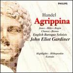 Handel: Agrippina [Highlights] - Alastair Miles (vocals); Della Jones (vocals); Derek Lee Ragin (vocals); Donna Brown (vocals); English Baroque Soloists;...