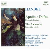 Handel: Apollo e Dafne; The Alchemist - Olga Pasiecznik (soprano); European Union Baroque Orchestra; Roy Goodman (conductor)