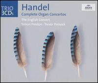 Handel: Complete Organ Concertos - Alastair Mitchell (bassoon); Anthony Pleeth (cello); Felix Warnock (bassoon); Richard Webb (cello); Simon Preston (organ);...