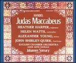 Handel: Judas Maccabeus - Alexander Young (tenor); English Chamber Orchestra (chamber ensemble); Heather Harper (soprano); Helen Watts (contralto);...