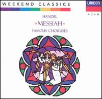 Handel: Messiah Famous Choruses - George Malcolm (harpsichord); Kenneth McKellar (tenor); Ralph Downes (organ); London Symphony Orchestra Chorus (choir, chorus); London Symphony Orchestra; Adrian Boult (conductor)