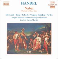 Handel: Nabal - Francine van der Heijden (vocals); Francine van der Heijden (soprano); Knut Schoch (tenor); Linda Perillo (soprano);...
