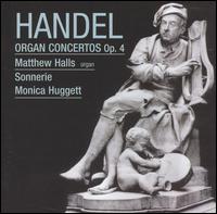 Handel: Organ Concertos, Op. 4 - George Stoppani (cello maker); Matthew Halls (organ); Sonnerie