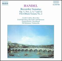 Handel: Recorder Sonatas, Op. 1 Nos. 2, 4, 7 and 11; Fitzwilliam Sonata No. 2 - Lszl Czidra (recorder); Pal Kelemen (cello); Zsolt Harsnyi (bassoon); Zsolt Harsnyi (recorder); Zsuzsa Pertis (clavichord)