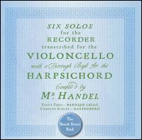 Handel: Six Cello Sonatas - Carolyn Gibley (harpsichord); Tatty Theo (cello)