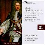 Handel: Water Music; Fireworks Music