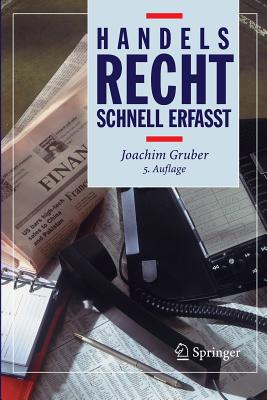 Handelsrecht - Schnell Erfasst - Gruber, Joachim, Dr.