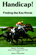 Handicap!: Finding the Key Horse