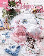 Handkerchief Edgings & Keepsakes